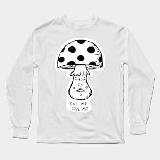 Eat Me Mushroom Long Sleeve T-Shirt